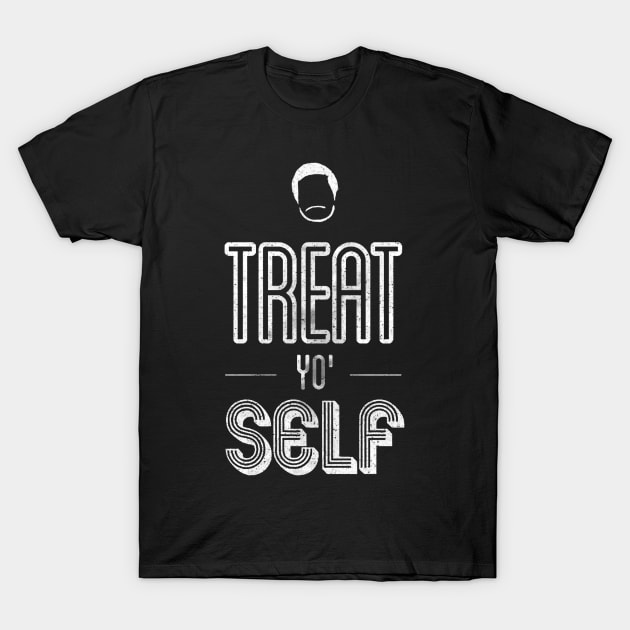 Parks And Rec Treat Yo Self T-Shirt by truefriend